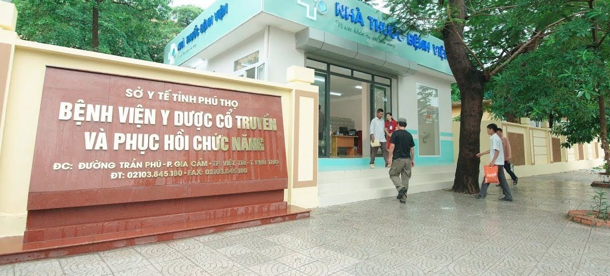 Bệnh viện Y Dược Cổ truyền và Phục hồi Chức Năng tỉnh Phú Thọ